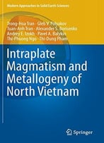 Intraplate Magmatism And Metallogeny Of North Vietnam