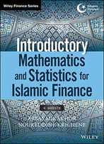 Introductory Mathematics And Statistics For Islamic Finance