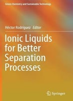 Ionic Liquids For Better Separation Processes