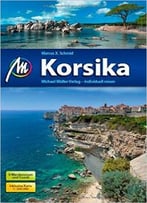 Korsika: Reiseführer Mit Vielen Praktischen Tipps, Auflage: 11