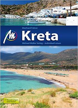 Kreta: Reiseführer Mit Vielen Praktischen Tipps