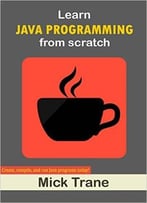 Learn Java Programming From Scratch