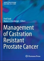 Management Of Castration Resistant Prostate Cancer (Current Clinical Urology)