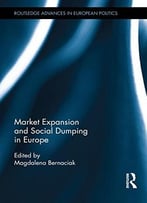 Market Expansion And Social Dumping In Europe