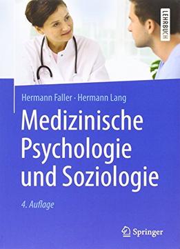 Medizinische Psychologie Und Soziologie, 4. Auflage