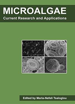 Microalgae: Current Research And Applications
