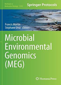 Microbial Environmental Genomics (Meg) (Methods In Molecular Biology, Book 1399)