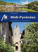 Midi-Pyrénées: Reiseführer Mit Vielen Praktischen Tipps, 2. Auflage