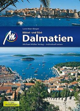 Mittel- Und Süddalmatien: Reiseführer Mit Vielen Praktischen Tipps, 5. Auflage