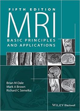Mri: Basic Principles And Applications, 5Th Edition