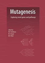 Mutagenesis: Exploring Novel Genes And Pathways
