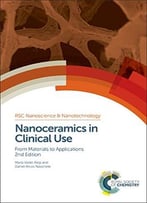 Nanoceramics In Clinical Use: From Materials To Applications, 2 Edition