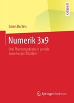 Numerik 3×9: Drei Themengebiete In Jeweils Neun Kurzen Kapiteln