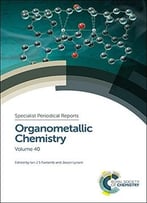 Organometallic Chemistry: Volume 40