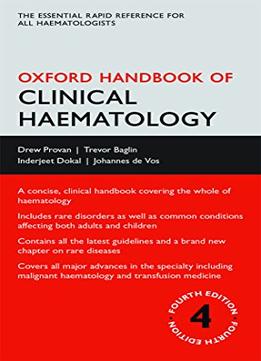 Oxford Handbook Of Clinical Haematology, 4 Edition