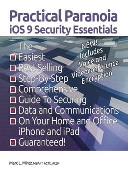 Practical Paranoia Ios 9 Security Essentials