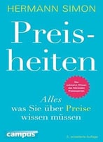 Preisheiten: Alles, Was Sie Über Preise Wissen Müssen, Auflage: 2