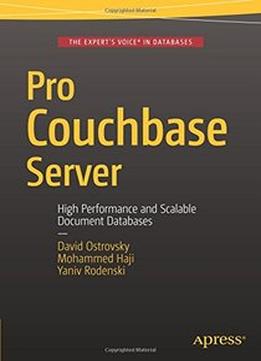 Pro Couchbase Server: 2Nd Edition