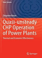 Quasi-Unsteady Chp Operation Of Power Plants: Thermal And Economic Effectiveness