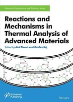 Reactions And Mechanisms In Thermal Analysis Of Advanced Materials