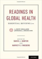 Readings In Global Health: Essential Reviews From The New England Journal Of Medicine