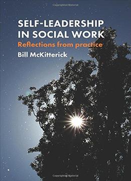 Self-Leadership In Social Work: Reflections From Practice