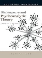 Shakespeare And Psychoanalytic Theory