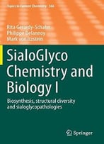 Sialoglyco Chemistry And Biology I: Biosynthesis, Structural Diversity And Sialoglycopathologies
