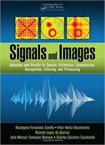 Signals And Images: Advances And Results In Speech, Estimation, Compression, Recognition, Filtering, And Processing