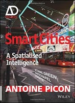 Smart Cities: A Spatialised Intelligence – Ad Primer