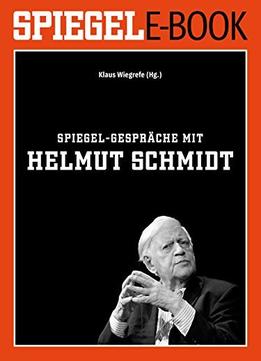 Spiegel-Gespräche Mit Helmut Schmidt