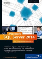 Sql Server 2014: Das Programmierhandbuch, 6. Auflage
