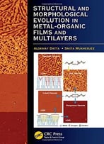 Structural And Morphological Evolution In Metal-Organic Films And Multilayers