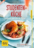 Studentenküche: Probieren Geht Über Studieren
