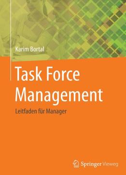 Task Force Management: Leitfaden Für Manager