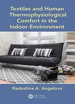 Textiles And Human Thermophysiological Comfort In The Indoor Environment