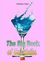 The Big Book Of Cocktails