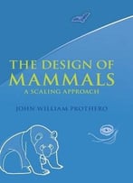 The Design Of Mammals: A Scaling Approach