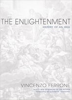 The Enlightenment: History Of An Idea