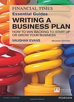 The Ft Essential Guide To Writing A Business Plan