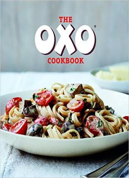 The Oxo Cookbook