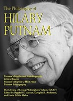 The Philosophy Of Hilary Putnam