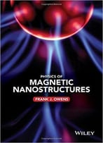 The Physics Of Magnetic Nanostructures