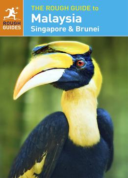 The Rough Guide To Malaysia, Singapore & Brunei