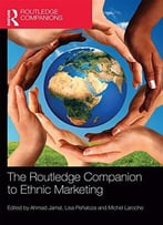 The Routledge Companion To Ethnic Marketing