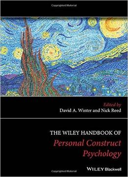 The Wiley Handbook Of Personal Construct Psychology