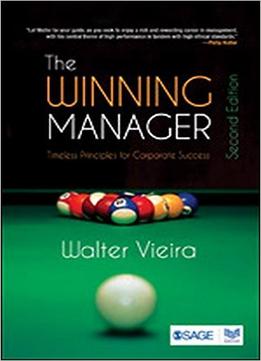 The Winning Manager: Timeless Principles For Corporate Success