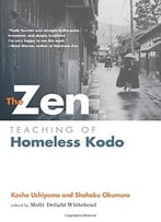 The Zen Teaching Of Homeless Kodo