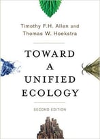 Toward A Unified Ecology, 2nd Edition