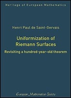 Uniformization Of Riemann Surfaces: Revisiting A Hundred-Year-Old Theorem